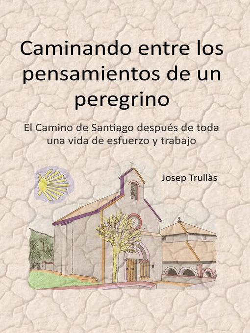 Title details for Caminando entre los pensamientos de un peregrino by Josep Trullas - Available